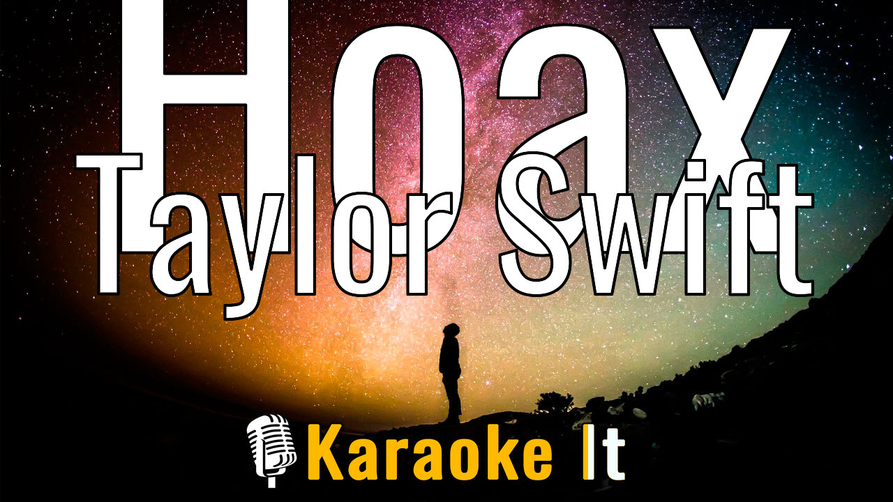 Hoax - Taylor Swift Karaoke 4k