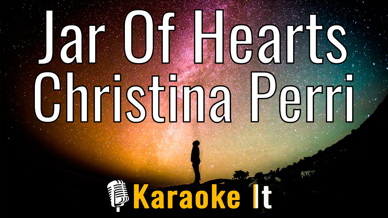 Jar Of Hearts - Christina Perri Karaoke 4k