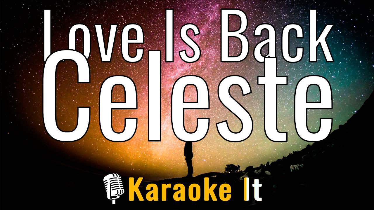 Love Is Back - Celeste