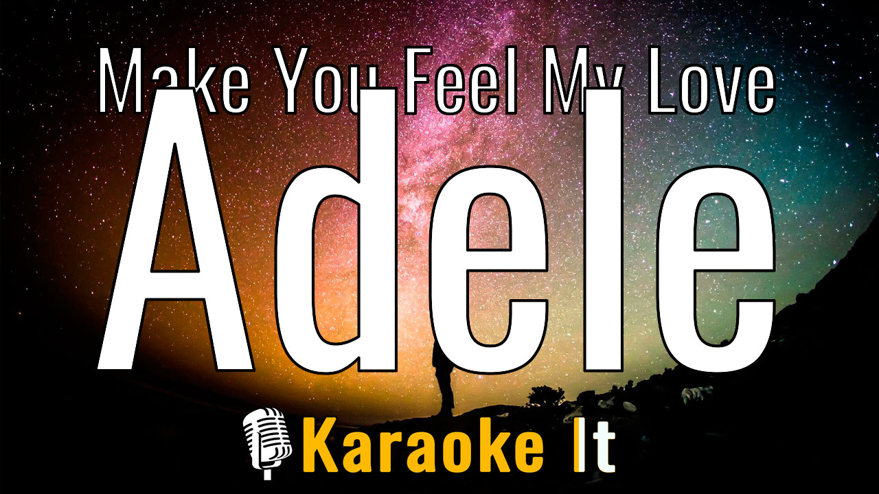 Make You Feel My Love - Adele