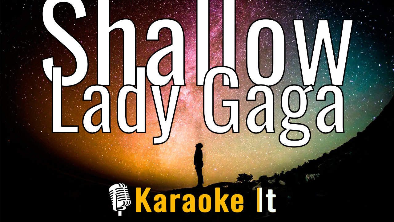 Shallow - Lady Gaga
